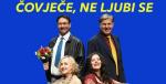 Predstava ČOVJEČE, NE LJUBI SE - urnebesan pogled na žensko-muške odnose i na instituciju braka